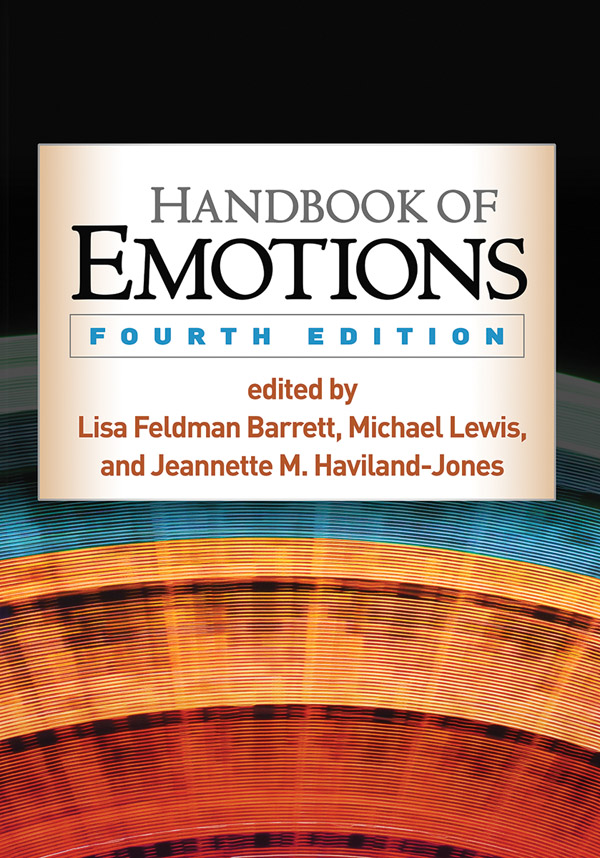 Handbook Of Emotions: Fourth Edition