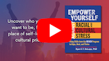 Video: Book Trailer for Empower Yourself Against Racial and Cultural Stress