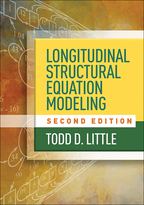 Longitudinal Structural Equation Modeling, Second Edition, Todd D. Little<br>Foreword by Noel A. Card