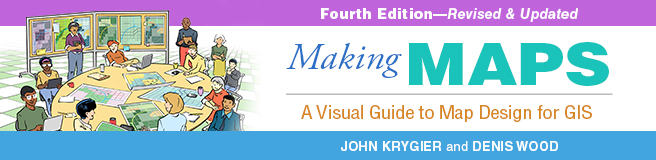 Making Maps: Fourth Edition: A Visual Guide to Map Design for GIS