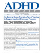 The ADHD Report - Editor: Russell A. Barkley, PhDVirginia Treatment Center for Children; Virginia Commonwealth University School of Medicine