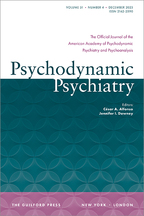 Psychodynamic Psychiatry: The Official Journal of The American Academy of Psychodynamic Psychiatry and Psychoanalysis