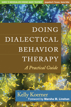 Doing Dialectical Behavior Therapy - Kelly Koerner