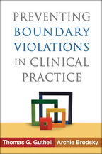 Preventing Boundary Violations in Clinical Practice - Thomas G. Gutheil and Archie Brodsky