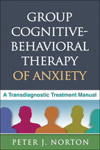 Group Cognitive-Behavioral Therapy of Anxiety - Peter J. Norton