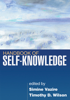 Handbook of Self-Knowledge - Edited by Simine Vazire and Timothy D. Wilson