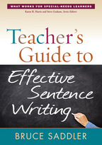 Teacher's Guide to Effective Sentence Writing - Bruce Saddler