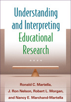 Understanding and Interpreting Educational Research - Ronald C. Martella, J. Ron Nelson, Robert L. Morgan, and Nancy E. Marchand-Martella