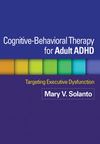 Cognitive-Behavioral Therapy for Adult ADHD - Mary V. Solanto