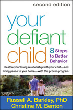 Your Defiant Child - Russell A. Barkley and Christine M. Benton