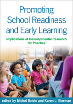 Promoting School Readiness and Early Learning - Edited by Michel Boivin and Karen L. Bierman