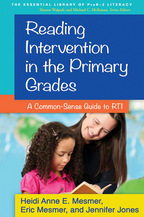 Reading Intervention in the Primary Grades - Heidi Anne E. Mesmer, Eric Mesmer, and Jennifer Jones Powell
