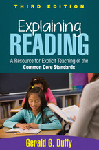 Explaining Reading: Third Edition: A Resource for Explicit Teaching of the Common Core Standards