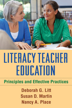 Literacy Teacher Education - Deborah G. Litt, Susan D. Martin, and Nancy A. Place