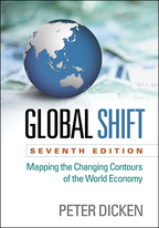 Global Shift: Seventh Edition: Mapping the Changing Contours of the World Economy