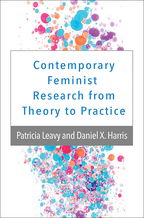 Contemporary Feminist Research from Theory to Practice - Patricia Leavy and Daniel X. Harris