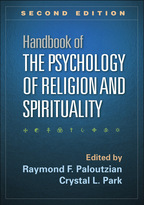 Handbook of the Psychology of Religion and Spirituality - Edited by Raymond F. Paloutzian and Crystal L. Park
