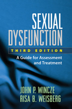 Sexual Dysfunction - John P. Wincze and Risa B. Weisberg