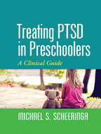 Treating PTSD in Preschoolers - Michael S. Scheeringa