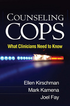 Counseling Cops - Ellen Kirschman, Mark Kamena, and Joel Fay