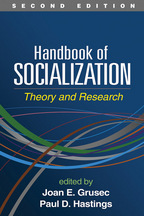 Handbook of Socialization: Second Edition: Theory and Research