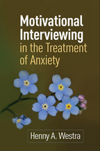 Motivational Interviewing in the Treatment of Anxiety - Henny A. Westra