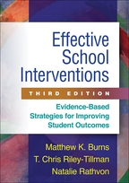 Effective School Interventions: Third Edition: Evidence-Based Strategies for Improving Student Outcomes