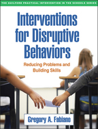 Interventions for Disruptive Behaviors - Gregory A. Fabiano