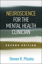 Neuroscience for the Mental Health Clinician: Second Edition