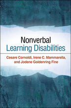 Nonverbal Learning Disabilities - Cesare Cornoldi, Irene C. Mammarella, and Jodene Goldenring Fine