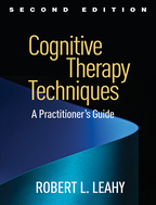 Cognitive Therapy Techniques - Robert L. Leahy
