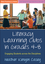 Literacy Learning Clubs in Grades 4-8: Engaging Students across the Disciplines