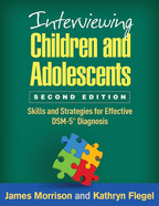 Interviewing Children and Adolescents - James Morrison and Kathryn Flegel