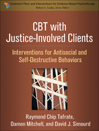 CBT with Justice-Involved Clients - Raymond Chip Tafrate, Damon Mitchell, and David J. Simourd