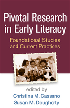 Pivotal Research in Early Literacy - Edited by Christina M. Cassano and Susan M. Dougherty