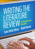 Writing the Literature Review - Sara Efrat Efron and Ruth Ravid