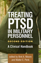 Treating PTSD in Military Personnel - Edited by Bret A. Moore and Walter E. Penk