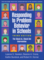 Responding to Problem Behavior in Schools: Third Edition: The Check-In, Check-Out Intervention