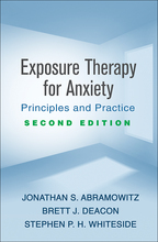 Exposure Therapy for Anxiety: Second Edition: Principles and Practice