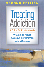 Treating Addiction - William R. Miller, Alyssa A. Forcehimes, and Allen Zweben