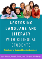 Assessing Language and Literacy with Bilingual Students - Lori Helman, Anne C. Ittner, and Kristen L. McMaster
