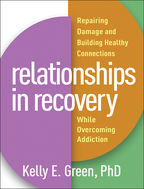 Relationships in Recovery - Kelly E. Green