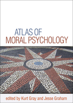 Atlas of Moral Psychology - Edited by Kurt Gray and Jesse Graham
