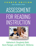 Assessment for Reading Instruction - Katherine A. Dougherty Stahl, Kevin Flanigan, and Michael C. McKenna