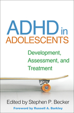 ADHD in Adolescents - Edited by Stephen P. Becker