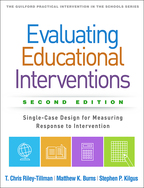 Evaluating Educational Interventions - T. Chris Riley-Tillman, Matthew K. Burns, and Stephen Kilgus