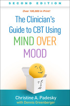 The Clinician's Guide to CBT Using Mind Over Mood - Christine A. PadeskyWith Dennis Greenberger