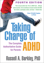 Taking Charge of ADHD: Fourth Edition: The Complete, Authoritative Guide for Parents
