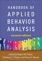 Handbook of Applied Behavior Analysis - Edited by Wayne W. Fisher, Cathleen C. Piazza, and Henry S. Roane