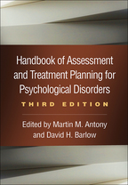 Handbook of Assessment and Treatment Planning for Psychological Disorders - Edited by Martin M. Antony and David H. Barlow